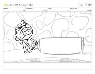 Scene
70
Duration
05:00
Panel
5
Duration
01:00
097 dontzoothat clnA Page 332/1291
 