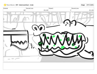 Scene
80
Duration
05:00
Panel
1
Duration
01:00
097 dontzoothat clnA Page 377/1291
 