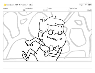 Scene
81
Duration
06:00
Panel
5
Duration
01:00
097 dontzoothat clnA Page 386/1291
 