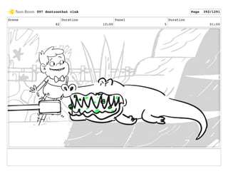 Scene
82
Duration
10:00
Panel
5
Duration
01:00
097 dontzoothat clnA Page 392/1291
 