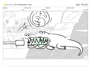 Scene
82
Duration
10:00
Panel
6
Duration
01:00
097 dontzoothat clnA Page 393/1291
 