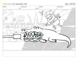 Scene
82
Duration
10:00
Panel
7
Duration
01:00
097 dontzoothat clnA Page 394/1291
 