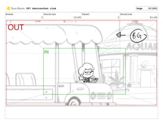 Scene
3
Duration
13:00
Panel
3
Duration
01:00
097 dontzoothat clnA Page 5/1291
 