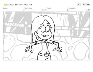 Scene
89
Duration
05:00
Panel
2
Duration
01:00
097 dontzoothat clnA Page 416/1291
 