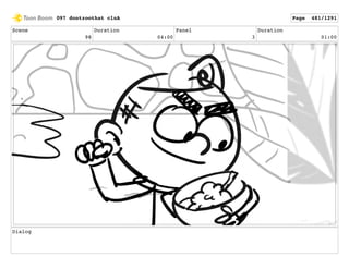 Scene
98
Duration
04:00
Panel
3
Duration
01:00
Dialog
097 dontzoothat clnA Page 481/1291
 