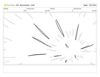Scene
104
Duration
02:00
Panel
2
Duration
01:00
097 dontzoothat clnA Page 514/1291
 