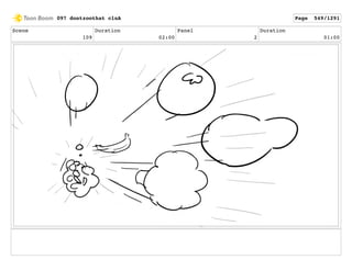 Scene
109
Duration
02:00
Panel
2
Duration
01:00
097 dontzoothat clnA Page 549/1291
 