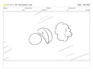 Scene
113
Duration
02:00
Panel
1
Duration
01:00
097 dontzoothat clnA Page 559/1291
 