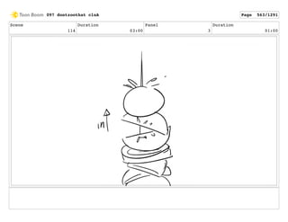 Scene
114
Duration
03:00
Panel
3
Duration
01:00
097 dontzoothat clnA Page 563/1291
 