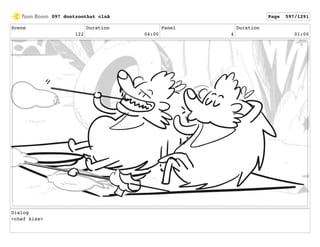 Scene
122
Duration
04:00
Panel
4
Duration
01:00
Dialog
<chef kiss>
097 dontzoothat clnA Page 597/1291
 