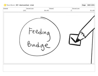 Scene
124
Duration
04:00
Panel
3
Duration
01:00
097 dontzoothat clnA Page 605/1291
 