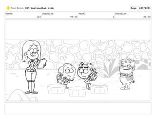 Scene
125
Duration
05:00
Panel
1
Duration
01:00
097 dontzoothat clnA Page 607/1291
 