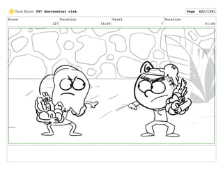 Scene
127
Duration
15:00
Panel
7
Duration
01:00
097 dontzoothat clnA Page 621/1291
 