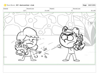 Scene
127
Duration
15:00
Panel
9
Duration
01:00
097 dontzoothat clnA Page 623/1291
 