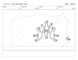 Scene
10
Duration
04:00
Panel
4
Duration
01:00
097 dontzoothat clnA Page 64/1291
 