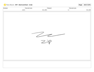 Scene
133
Duration
01:00
Panel
1
Duration
01:00
097 dontzoothat clnA Page 643/1291
 