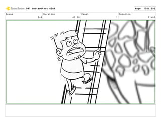 Scene
148
Duration
05:00
Panel
1
Duration
01:00
097 dontzoothat clnA Page 705/1291
 