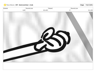 Scene
149
Duration
03:00
Panel
3
Duration
01:00
097 dontzoothat clnA Page 712/1291
 
