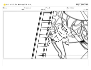 Scene
153
Duration
09:00
Panel
1
Duration
01:00
097 dontzoothat clnA Page 724/1291
 