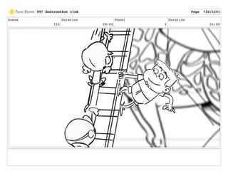 Scene
153
Duration
09:00
Panel
3
Duration
01:00
097 dontzoothat clnA Page 726/1291
 