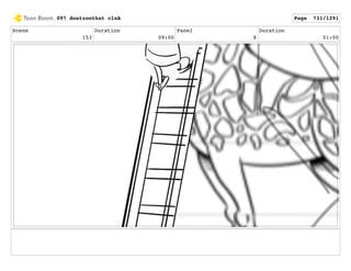 Scene
153
Duration
09:00
Panel
8
Duration
01:00
097 dontzoothat clnA Page 731/1291
 