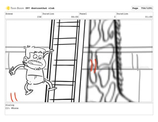 Scene
158
Duration
06:00
Panel
3
Duration
01:00
Dialog
CJ: Whooa
097 dontzoothat clnA Page 754/1291
 