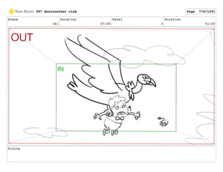 Scene
161
Duration
07:00
Panel
3
Duration
01:00
Dialog
097 dontzoothat clnA Page 770/1291
 