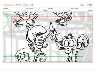 Scene
15
Duration
11:00
Panel
4
Duration
01:00
097 dontzoothat clnA Page 82/1291
 