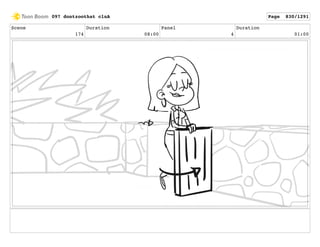 Scene
174
Duration
08:00
Panel
4
Duration
01:00
097 dontzoothat clnA Page 830/1291
 