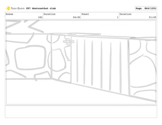 Scene
182
Duration
04:00
Panel
1
Duration
01:00
097 dontzoothat clnA Page 864/1291
 