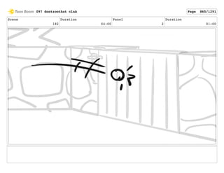 Scene
182
Duration
04:00
Panel
2
Duration
01:00
097 dontzoothat clnA Page 865/1291
 