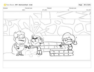 Scene
183
Duration
07:00
Panel
4
Duration
01:00
097 dontzoothat clnA Page 871/1291
 