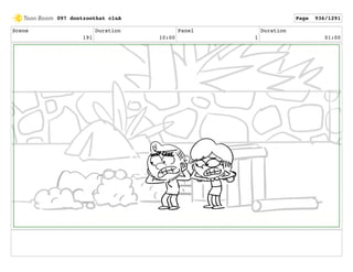 Scene
191
Duration
10:00
Panel
1
Duration
01:00
097 dontzoothat clnA Page 936/1291
 