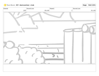 Scene
192
Duration
05:00
Panel
1
Duration
01:00
097 dontzoothat clnA Page 946/1291
 