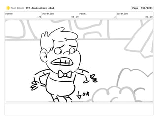 Scene
195
Duration
04:00
Panel
3
Duration
01:00
097 dontzoothat clnA Page 956/1291
 