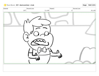 Scene
197
Duration
11:00
Panel
4
Duration
01:00
097 dontzoothat clnA Page 968/1291
 