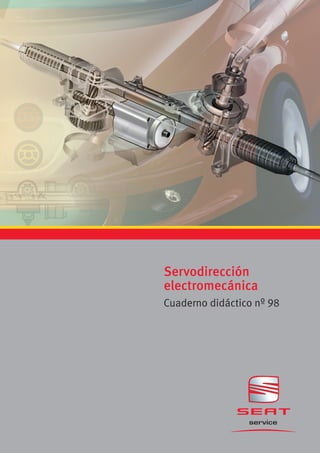 Servodirección
electromecánica
Cuaderno didáctico nº 98
 