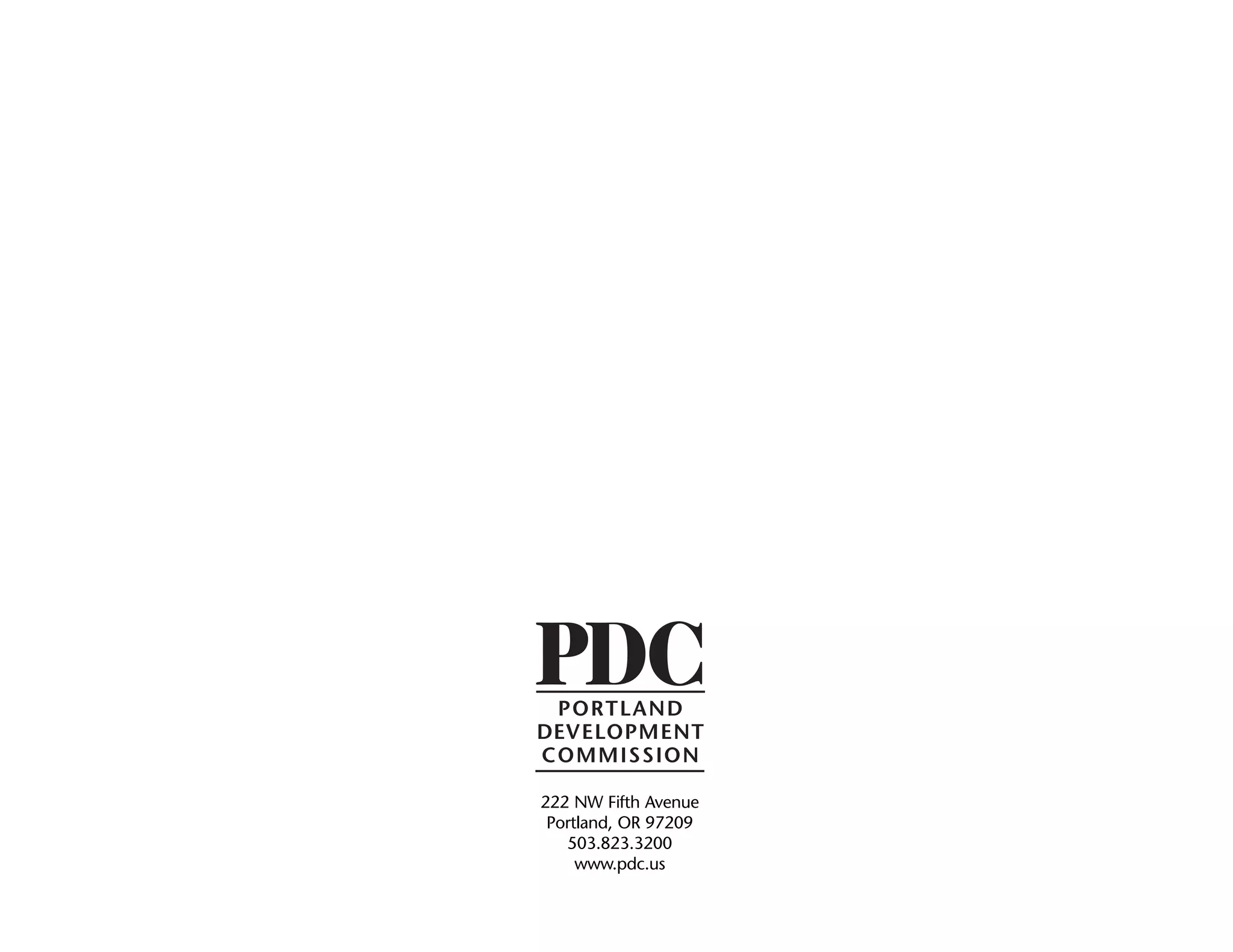 222 NW Fifth Avenue
Portland, OR 97209
503.823.3200
www.pdc.us
 
