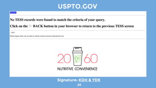 Signature: KDH & YDK
USPTO.GOV
20
 