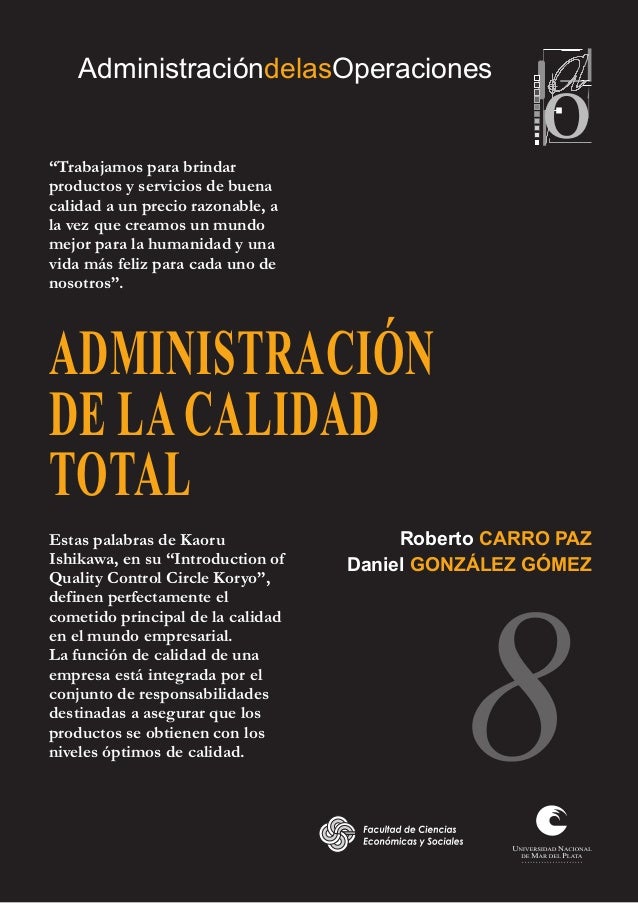 Resultado de imagen para administracion de la calidad total roberto carro paz