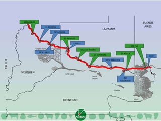 BARRANCAS 
EL PORTÓN 
PATA MORA 
LA JAPONESA 
PICHI MAHUIDA 
LA ADELA 
RIO 
COLORADO 
KM 714 
FFCC 
DESF. BAYO 
25 de MAYO 
CATRIEL 
CASA de PIEDRA 
RIO NEGRO 
NEUQUEN 
LA PAMPA 
BUENOS 
AIRES 
ALTO VALLE 
VALLE 
MEDIO 
CONESA 
VALLE 
INFERIOR 
C H I L E 
 