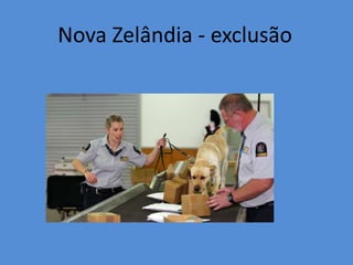 Nova Zelândia - exclusão 
 