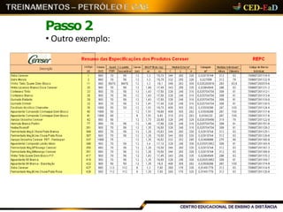 Passo 2
• Outro exemplo:
 