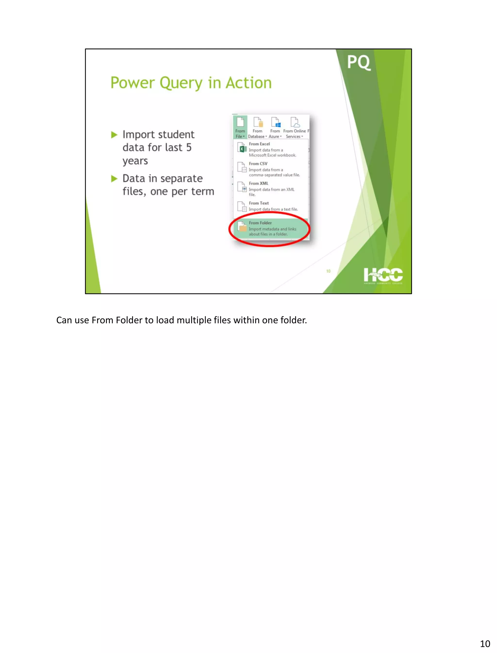 Can use From Folder to load multiple files within one folder.
10
 