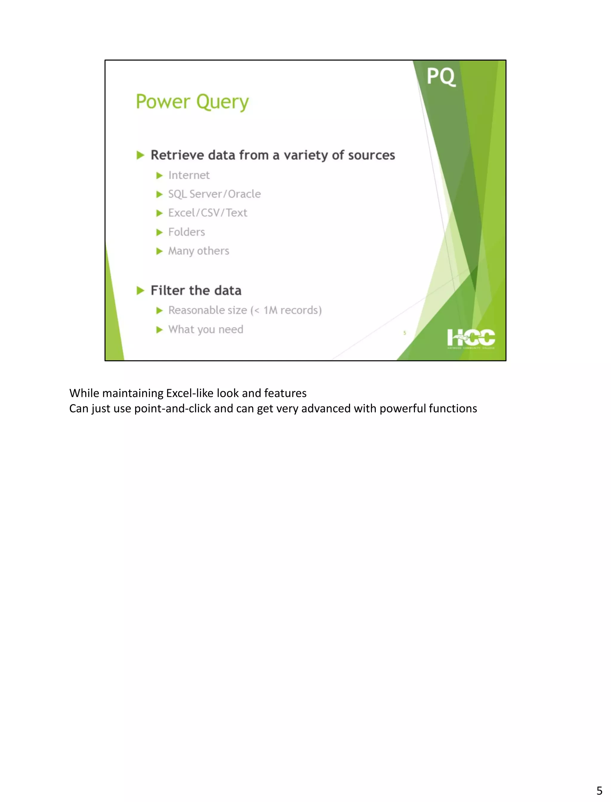 While maintaining Excel-like look and features
Can just use point-and-click and can get very advanced with powerful functions
5
 