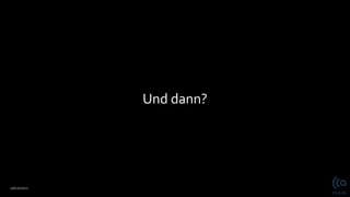 10/12/2021
Und dann?
 