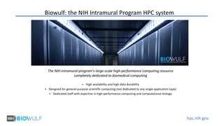 hpc.nih.gov
The NIH intramural program’s large-scale high-performance computing resource
completely dedicated to biomedica...
