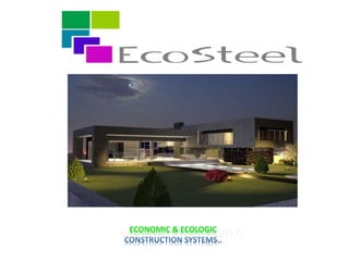 www.ecosteel.com.trECONOMIC & ECOLOGIC
 