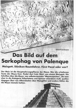 Das Bild auf dem Sarkophag von Palenque von Erhard Landmann