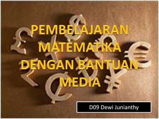 D09 Dewi Junianthy
 